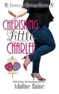 Cherishing Little Charlee (Littles of Rawhide Ranch #9) by Rawhide Authors