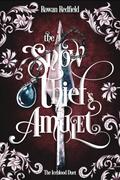 The Snow Thief's Amulet (The Iceblood Duet #2) by Rowan Redfield