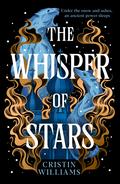 The Whisper of Stars by Cristin Williams