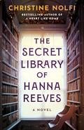 The Secret Library of Hanna Reeves by Christine Nolfi