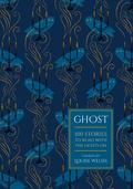 Ghost: 100 Stories to Read with the Lights On by Hilary Mantel