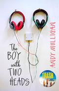 The Boy with Two Heads by Andy Mulligan