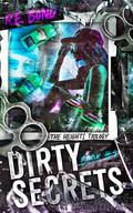Dirty Secrets (The Heights #1) by R.E. Bond