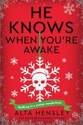 He Knows When You’re Awake (Naughty or Nice #2) by Alta Hensley
