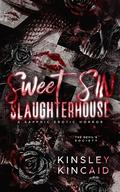 Sweet SIN Slaughterhouse (The Devil's Society #4) by Kinsley Kincaid