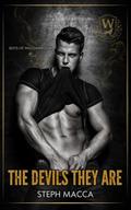 The Devils They Are (Boys of Willowbrook #1) by Steph Macca
