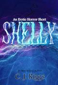 Shelly by C.J. Riggs
