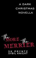 The More the Merrier by Sybil Knight