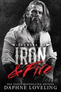 Iron & Fire (Lords of Carnage Ironwood MC #5) by Daphne Loveling