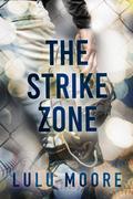 The Strike Zone (The New York Lions #4) by Lulu Moore