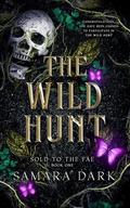 The Wild Hunt by Samara Dark