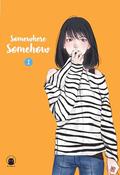 Somewhere Somehow Vol.1 (Somewhere Somehow รัก ปาก แข็ง #1) by ม่อนแมว