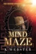 Mind Maze (The Crowne Conspiracy #2) by K. Webster