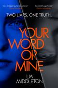 Your Word Or Mine by Lia Middleton