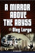 A Mirror Above the Abyss by Oleg Lurye