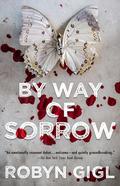 By Way of Sorrow (Erin McCabe Mysteries #1) by Robyn Gigl