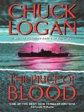 The Price Of Blood (Phil Broker #1) by Chuck Logan