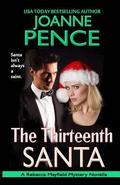 The Thirteenth Santa - A Novella: A Rebecca Mayfield Mystery (Inspector Rebecca Mayfield Mystery #0.5) by Joanne Pence