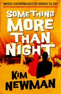 Something More Than Night by Kim Newman