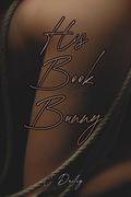 His Book Bunny: A Biker x Blue Collar Romance by Courtney Dailey