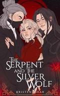 The Serpent and the Silver Wolf: A Forbidden Love. A Past Life Betrayal. A War That Could Burn the World. by Kristen Coar