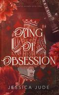 King of Obsession by Jessica Jude