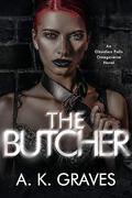 The Butcher (Obsidian Falls Omegaverse #1) by A.K. Graves