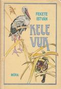 Kele / Vuk by István Fekete