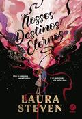 Nossos destinos eternos by Laura Steven