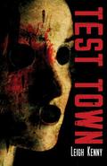 Test Town by Leigh Kenny