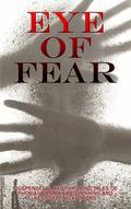 Eye of Fear by Marisa Oldham