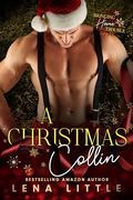 A Christmas Collin (Bringing Home Trouble #10) by Lena Little