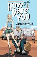 How Dare You (Heartbeats in the Heat #2) by Jasmine Grace