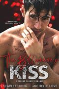 The Billionaire's Kiss (Irresistible Brothers #6) by Scarlett King