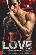 His to Love (Irresistible Brothers #5) by Scarlett King
