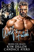 Wolf's Fated (Brides for Beasts: Wolves #4) by Candace Ayers