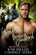 Wolf's Jailbird by Candace Ayers