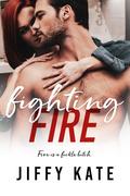 Fighting Fire by Jiffy Kate