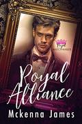 Royal Alliance (Royal Matchmaker #4) by Mckenna James
