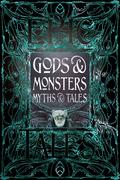 Gods & Monsters Myths & Tales by Liz Gloyn