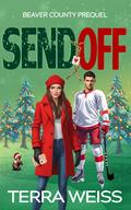 Send Off: A Holiday Hockey Novella by Terra Weiss