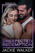 Unexpected Redemption (Redleg Security #7) by Jackie Walker