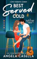 Best Served Cold (Babes of Brewing #1) by Angela Casella