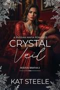 Crystal Veil by Kat Steele