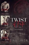 Twist of Fate Trilogy (Twist of Fate #1-3) by Tina Saxon