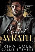 Sinful Wrath (Koslov Bratva #3) by Callie Stevens