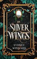 On Silver Wings by Sydney Winward