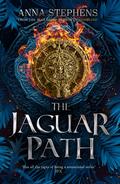 The Jaguar Path (The Songs of the Drowned #2) by Anna Stephens