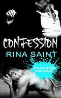 Confession (Constantine Brothers #2) by Rina Saint