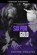 Six for Gold (Magpie Rhyme #6) by Louise Collins